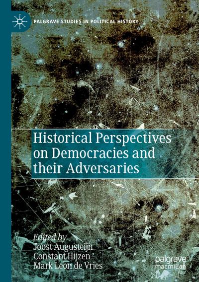 Historical Perspectives on Democracies and their Adversaries