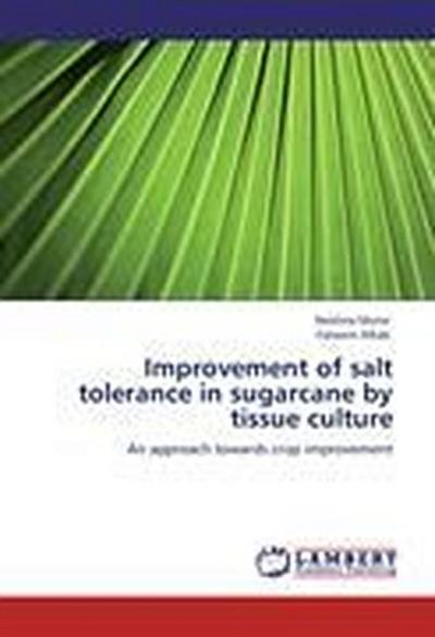 Improvement of salt tolerance in sugarcane by tissue culture