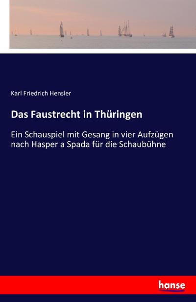 Das Faustrecht in Thüringen