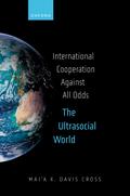 International Cooperation Against All Odds