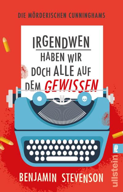 Die mörderischen Cunninghams. Irgendwen haben wir doch alle auf dem Gewissen: Ein enormes Lesevergnügen für Fans von Krimiklassikern