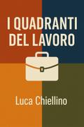 I Quadranti del Lavoro