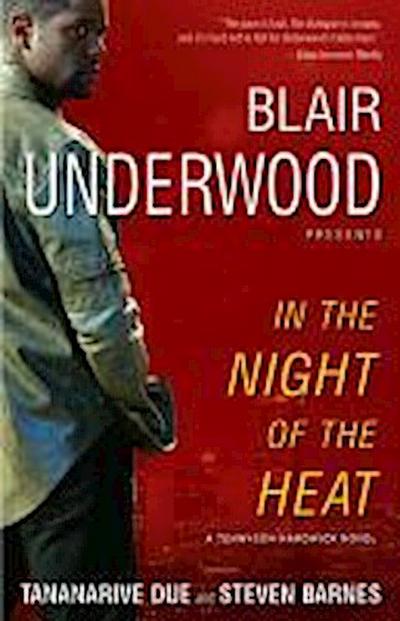 In the Night of the Heat