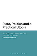 Plato, Politics and a Practical Utopia