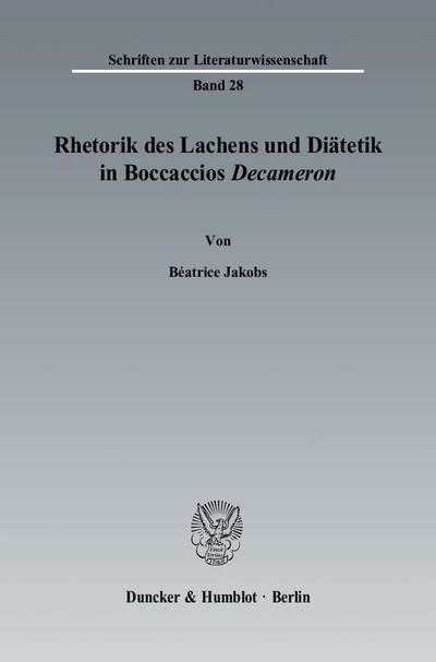 Rhetorik des Lachens und Diätetik in Boccaccios »Decameron«.