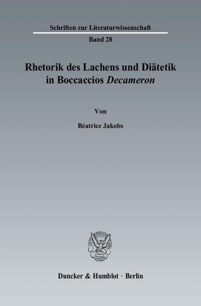 Rhetorik des Lachens und Diätetik in Boccaccios »Decameron«.