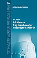 Schäden an Tragstrukturen für Windenergieanlagen.