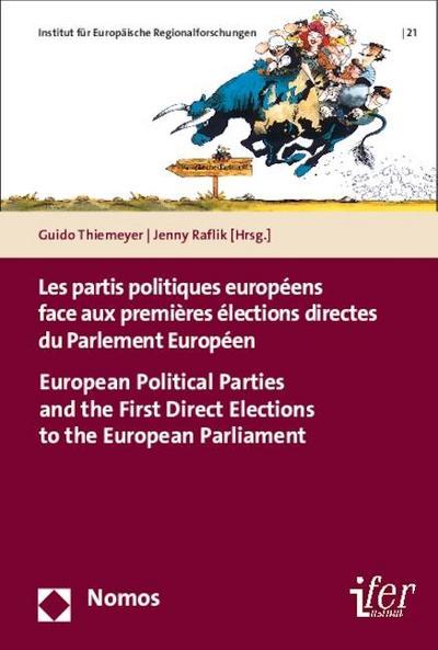Les partis politiques européens face aux premières élections directes du Parlement Européen - European Political Parties and the First Direct Elections to the European Parliament
