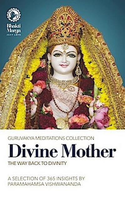 Divine Mother: The Way Back to Divinity