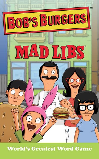 Bob’s Burgers Mad Libs