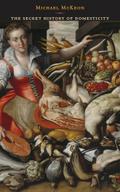 Secret History of Domesticity