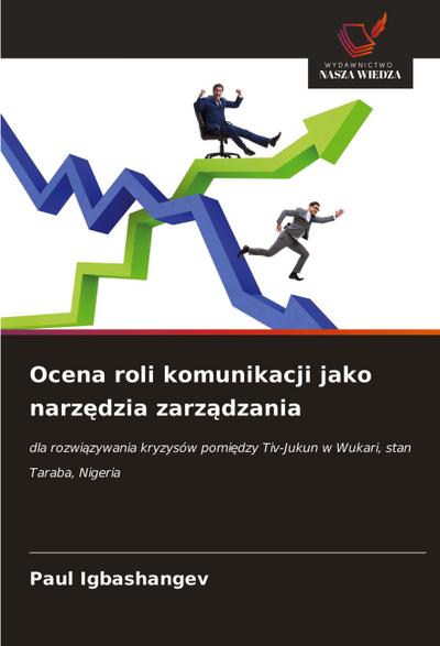 Ocena roli komunikacji jako narz¿dzia zarz¿dzania