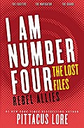 I Am Number Four: The Lost Files - Rebel Allies