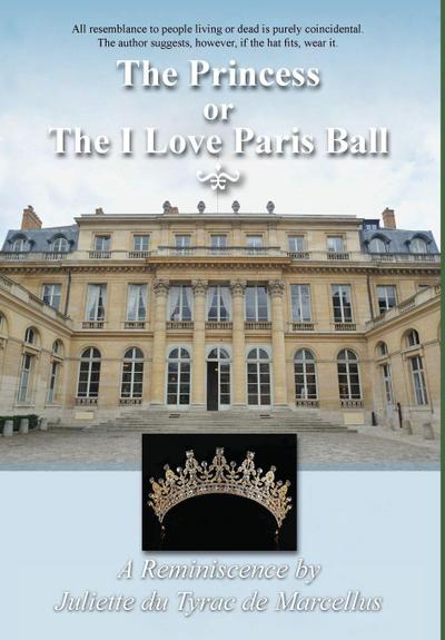 The Princess, or the I Love Paris Ball