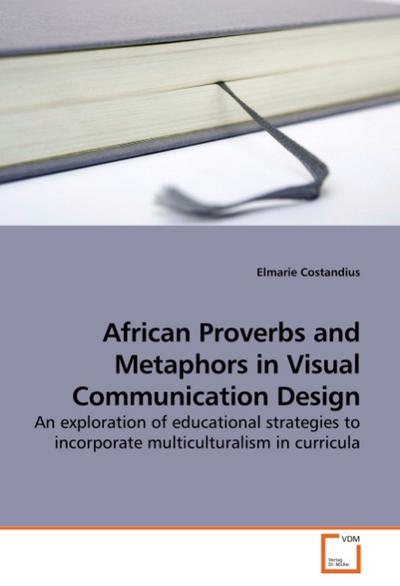 African Proverbs and Metaphors in Visual Communication Design