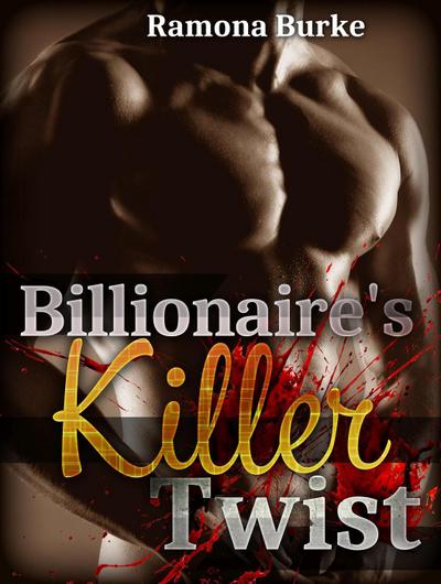 Billionaire: Billionaire’s Killer Twist