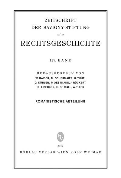 ZRG Romanistische Abteilung: 129. Band (2012)