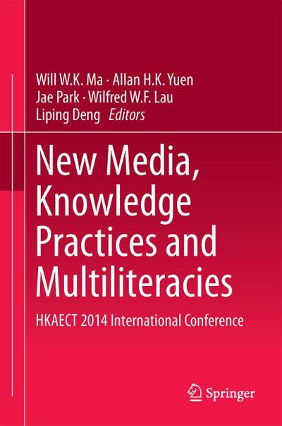 New Media, Knowledge Practices and Multiliteracies