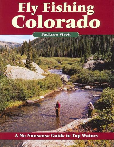 Streit, J: Fly Fishing Colorado