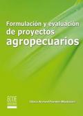 Formulación y evaluación de proyectos agropecuarios