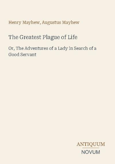 The Greatest Plague of Life