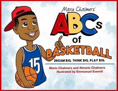 Mario Chalmers’ ABCs of Basketball