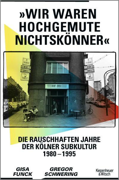 ’Wir waren hochgemute Nichtskönner’