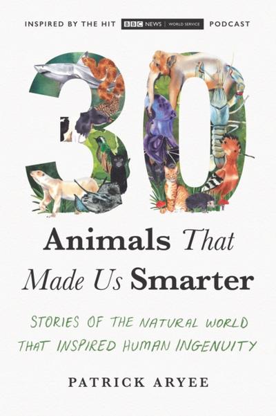 30 Animals That Made Us Smarter