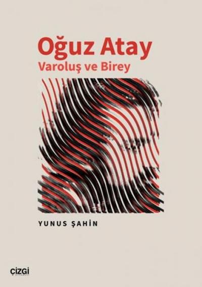 Oguz Atay - Varolus ve Birey