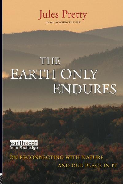 The Earth Only Endures