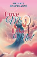 Love Me. Like Me!