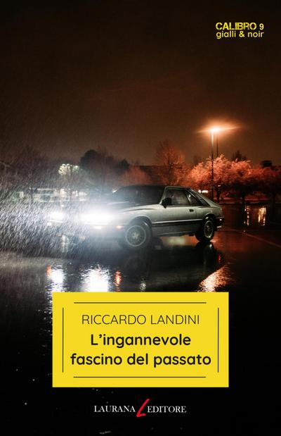 L’ ingannevole fascino del passato