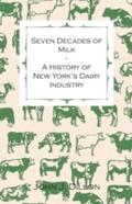 Seven Decades Of Milk - A History Of New York̵