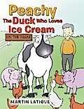 Peachy the Duck Who Loves Ice Cream