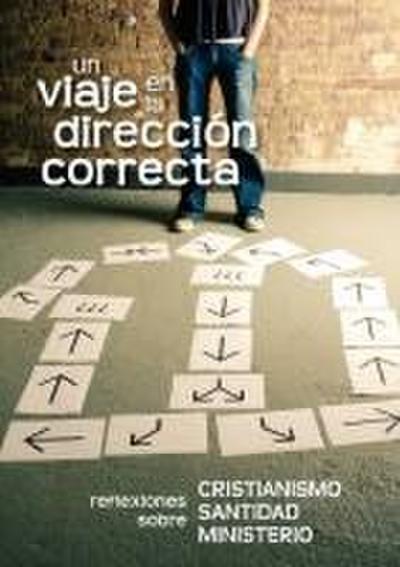 Un viaje en la dirección correcta (Spanish