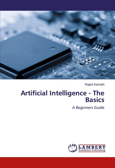 Artificial Intelligence - The Basics