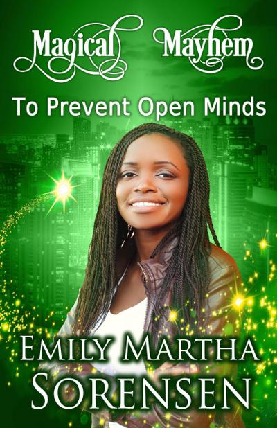 To Prevent Open Minds (Magical Mayhem, #10)