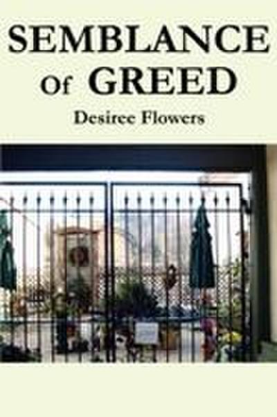Semblance Of Greed