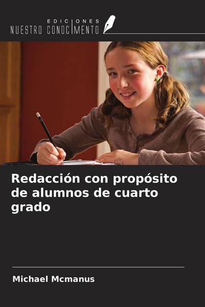 Redacción con propósito de alumnos de cuarto grado