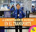 La Administración de Seguridad en el Transporte