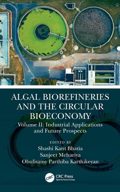 Algal Biorefineries and the Circular Bioeconomy