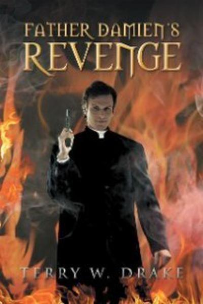 Father Damien’S Revenge
