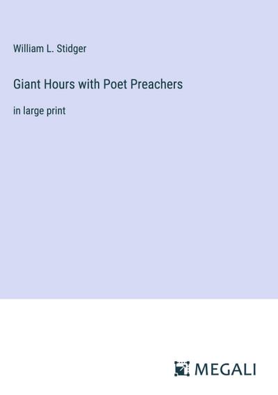 Giant Hours with Poet Preachers