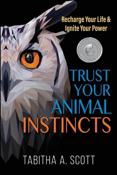 Trust Your Animal Instincts