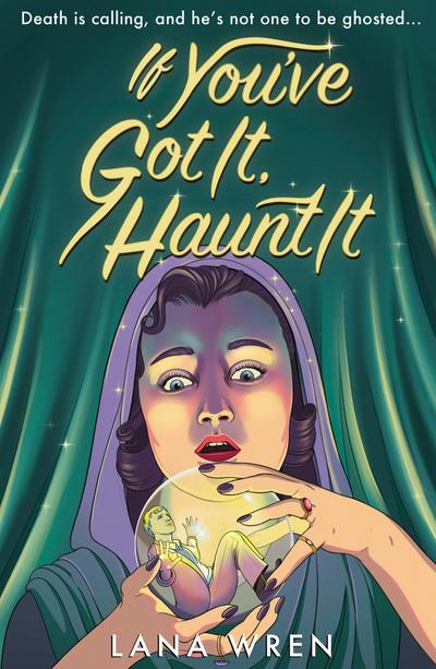 If You’ve Got It, Haunt It