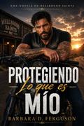Protegiendo Lo Que Es Mío