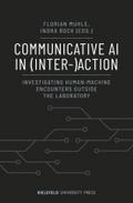 Communicative AI in (Inter-)Action