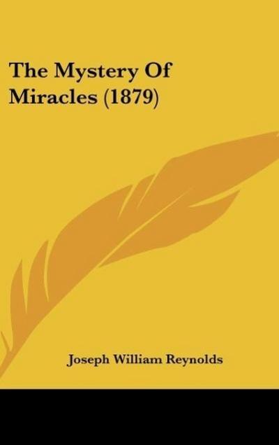 The Mystery Of Miracles (1879)