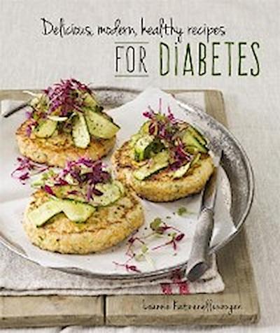 Delicious, modern, healthy recipes for diabetes