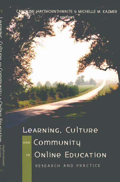 Learning, Culture and Community in Online Education
